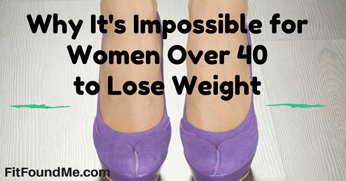 Why It's Impossible for Women Over 40 to Lose Weight: Part 1