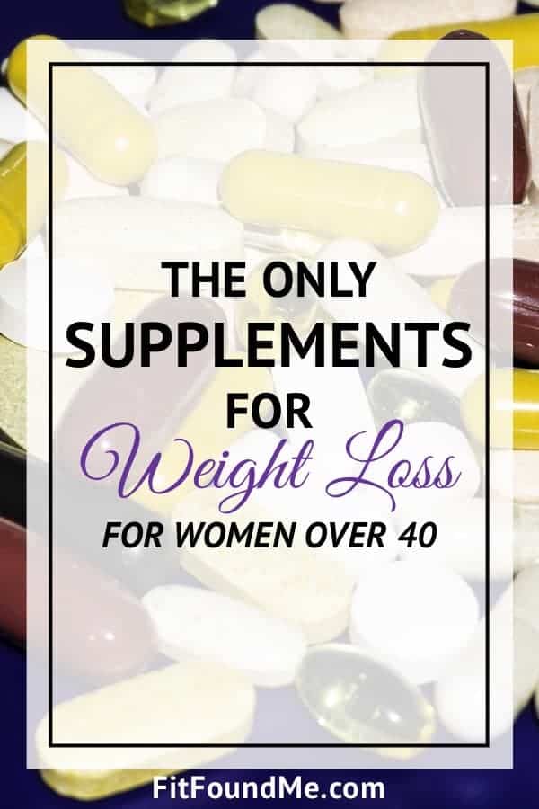The Only Supplements for Weight Loss for Women Over 40