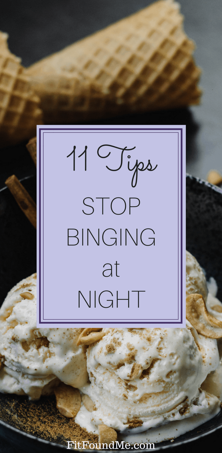 ice cream for 11 tips to stop binge eating at night
