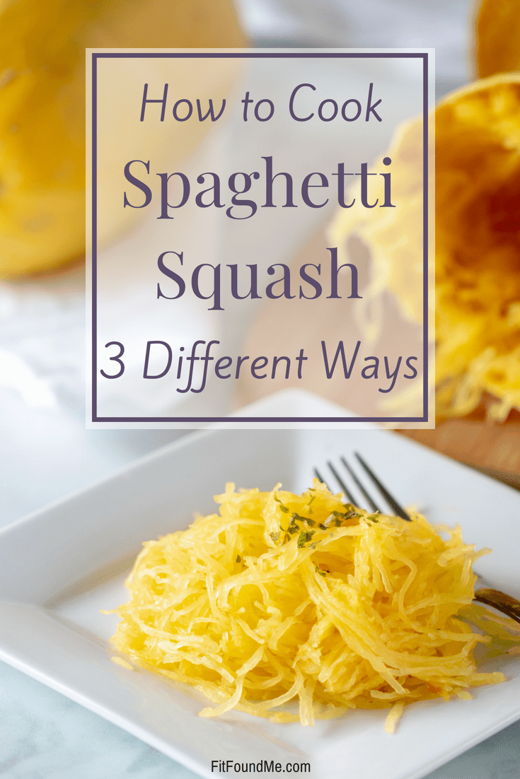 how to cook spaghetti squash 3 different ways