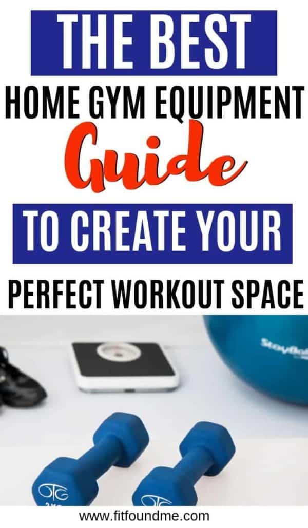 The Best Home Gym Equipment Guide to Create Your Perfect Workout Space ...