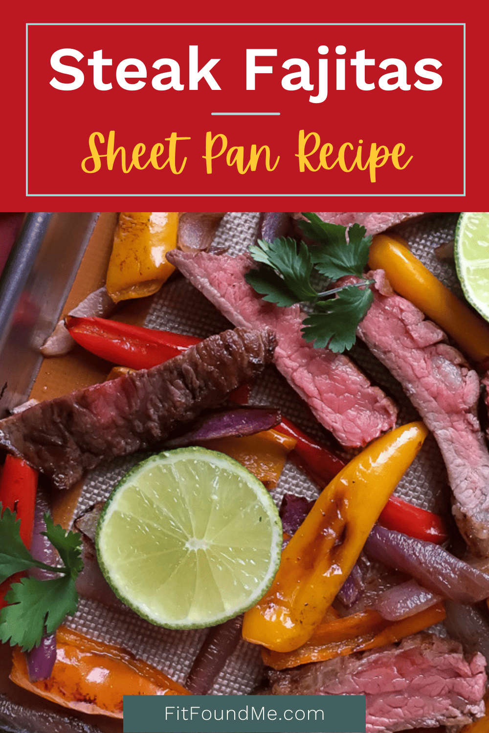 Sheet Pan Steak Fajitas